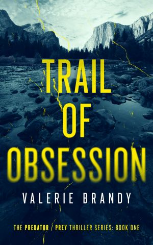 [The Predator/Prey Thriller 01] • Trail of Obsession